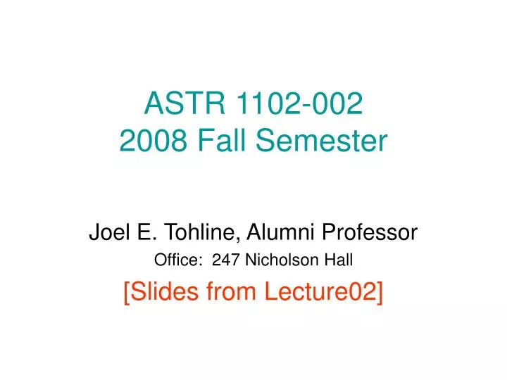 astr 1102 002 2008 fall semester