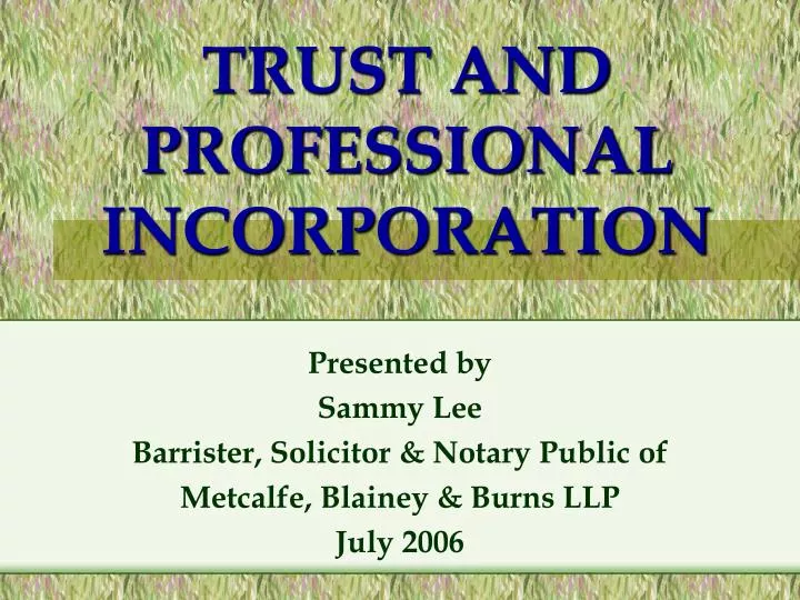 trust and professional incorporation