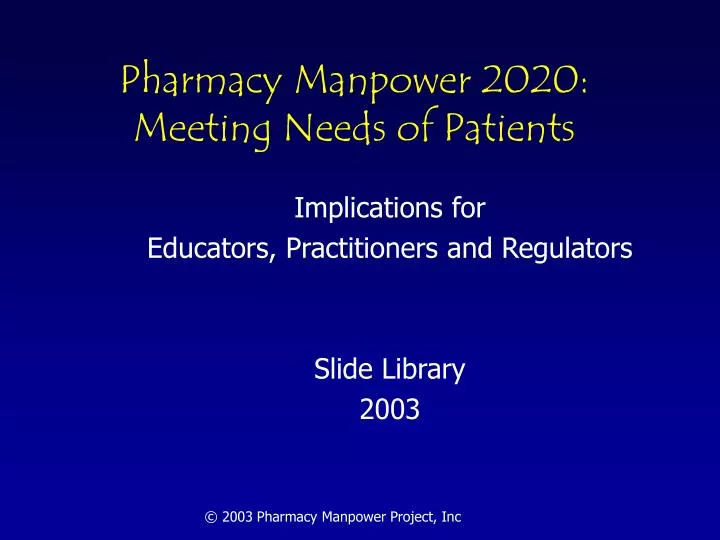 pharmacy manpower 2020 meeting needs of patients