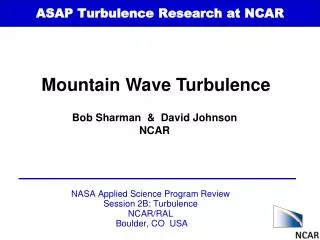 ASAP Turbulence Research at NCAR
