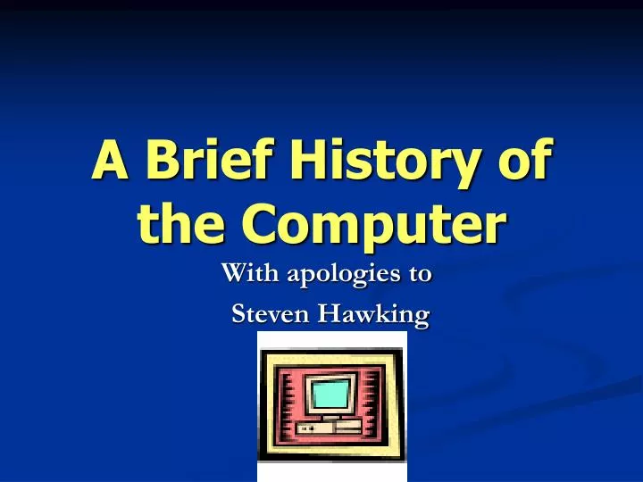 a brief history of the computer