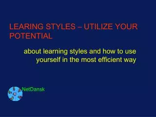 LEARING STYLES – UTILIZE YOUR POTENTIAL