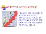 OBJECTIVE OF THIS COURSE