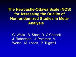 The Newcastle-Ottawa Scale (NOS) for Assessing the Quality of Nonrandomized Studies in Meta-Analysis