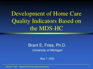 Development of Home Care Quality Indicators Based on the MDS-HC