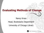 Evaluating Methods of Change - slide 1