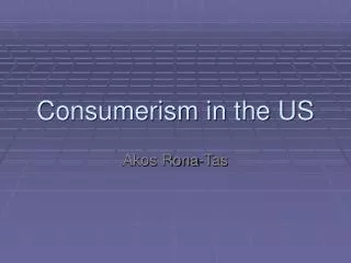 Consumerism in the US