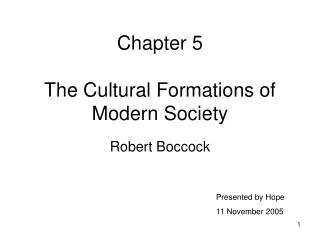 Chapter 5 The Cultural Formations of Modern Society