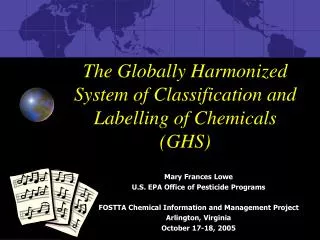 The Globally Harmonized System of Classification and Labelling of Chemicals (GHS)