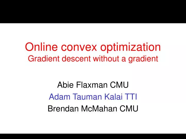 online convex optimization gradient descent without a gradient