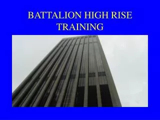 BATTALION HIGH RISE TRAINING