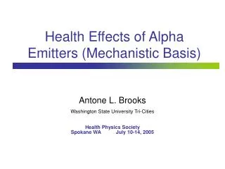 Health Effects of Alpha Emitters (Mechanistic Basis)