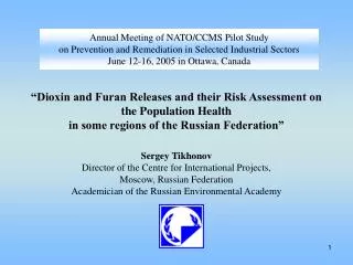 “Dioxin and Furan Releases and their Risk Assessment on the Population Health in some regions of the Russian Federation