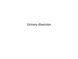 Urinary diversion