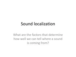 Sound localization