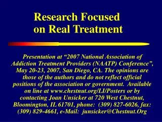 Research Focused on Real Treatment