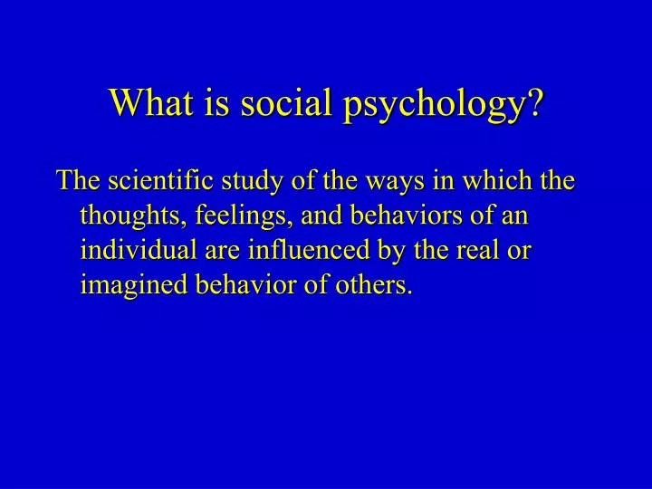 what is social psychology