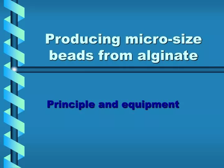 producing micro size beads from alginate