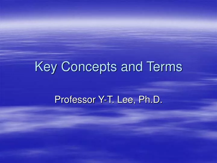 key concepts and terms