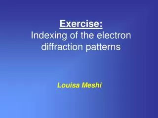 Exercise: Indexing of the electron diffraction patterns