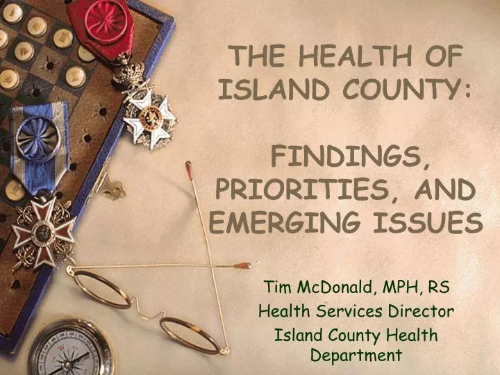 the health of island county findings priorities and emerging issues