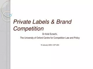 Private Labels &amp; Brand Competition