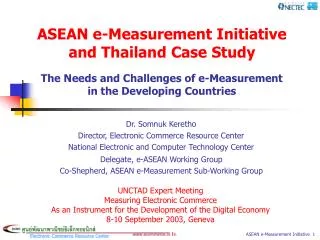 A SEAN e-Measurement Initiative and Thailand Case Study The Needs and Challenges of e-Measurement in the Developing Cou