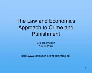 The Law and Economics Approach to Crime and Punishment