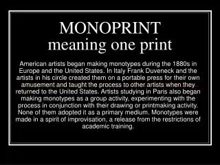 MONOPRINT meaning one print