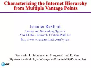 Characterizing the Internet Hierarchy from Multiple Vantage Points