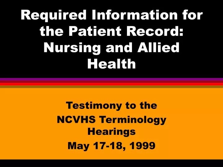 required information for the patient record nursing and allied health