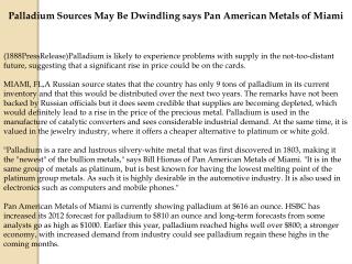 Palladium Sources May Be Dwindling says Pan American Metals