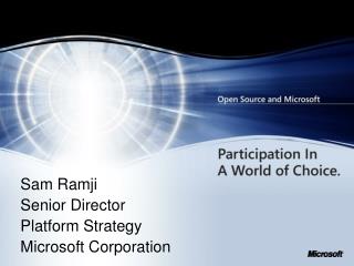Sam Ramji Senior Director Platform Strategy Microsoft Corporation
