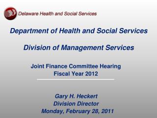 Department of Health and Social Services Division of Management Services