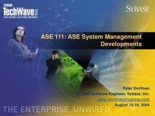 ASE 111: ASE System Management Developments