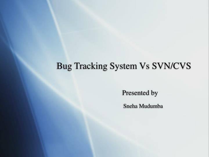 bug tracking system vs svn cvs
