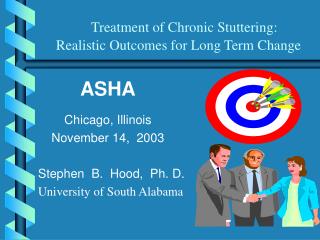 Treatment of Chronic Stuttering: Realistic Outcomes for Long Term Change