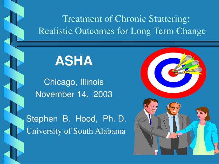 treatment of chronic stuttering realistic outcomes for long term change
