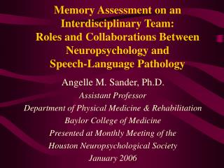 Memory Assessment on an Interdisciplinary Team: Roles and Collaborations Between Neuropsychology and Speech-Language P