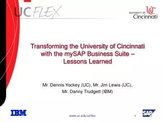 Transforming the University of Cincinnati with the mySAP Business Suite – Lessons Learned
