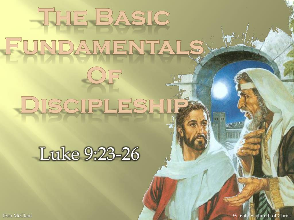 PPT - The Basic Fundamentals Of Discipleship PowerPoint Presentation ...