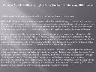 Precious Metals Bullion is Highly Attractive for Investors s