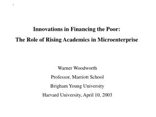 Innovations in Financing the Poor: The Role of Rising Academics in Microenterprise