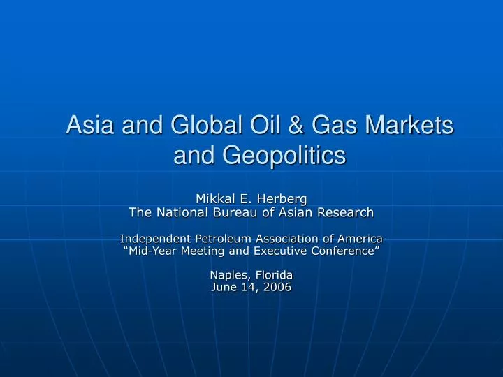 asia and global oil gas markets and geopolitics