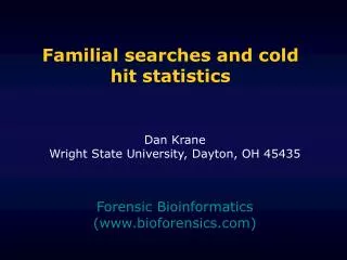 Familial searches and cold hit statistics