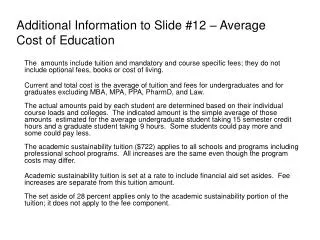 Additional Information to Slide #12 – Average Cost of Education