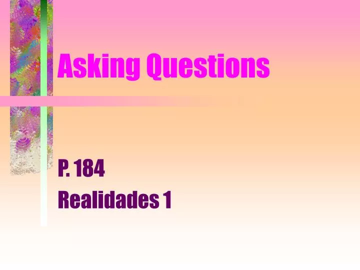 asking questions