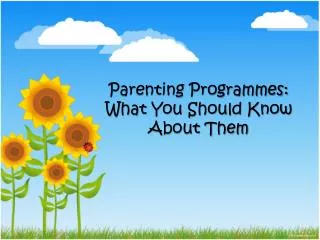 What You Need To Know About Parenting Programmes