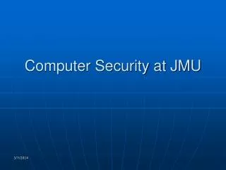 Computer Security at JMU