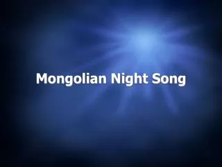 Mongolian Night Song